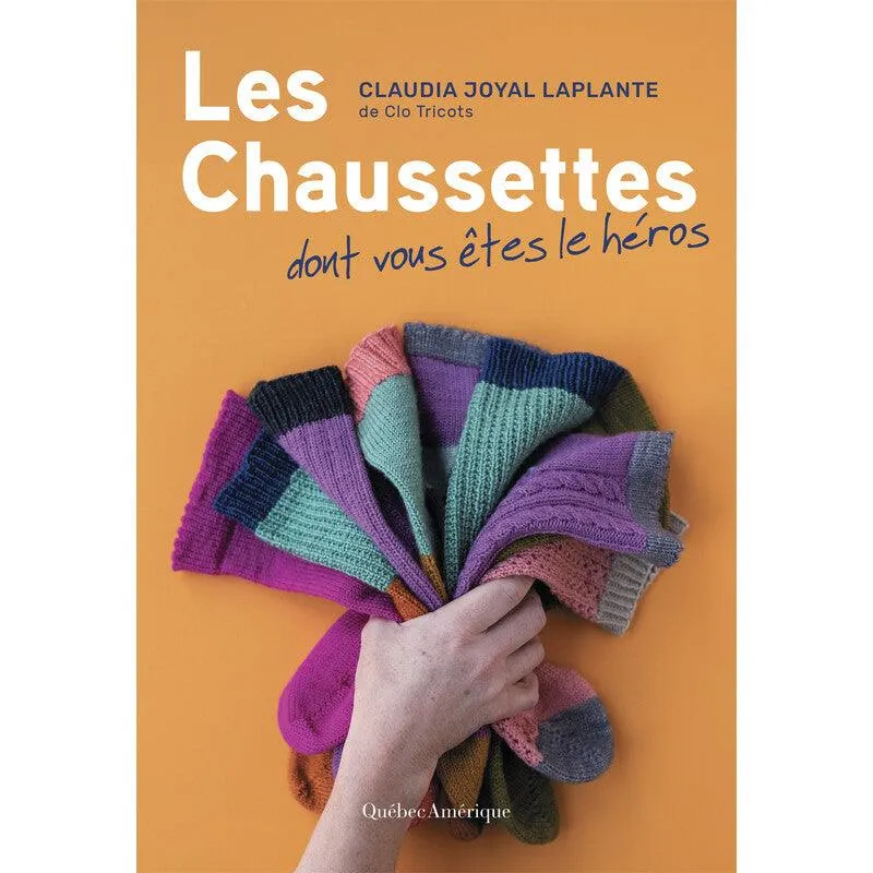 LES CHAUSSETTES DONT VOUS ÊTES LE HÉROS (FRENCH ONLY) PRE-ORDER